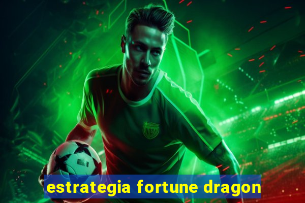 estrategia fortune dragon